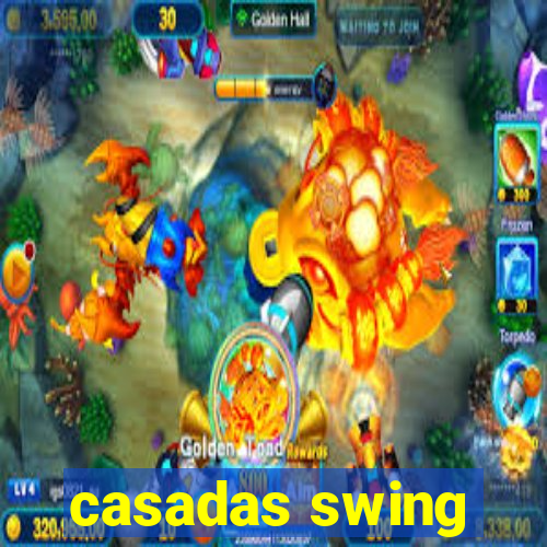 casadas swing